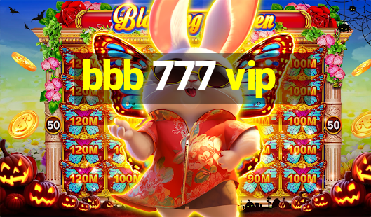 bbb 777 vip