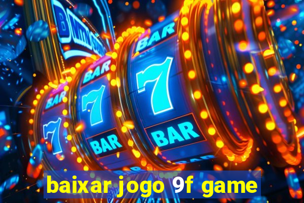 baixar jogo 9f game