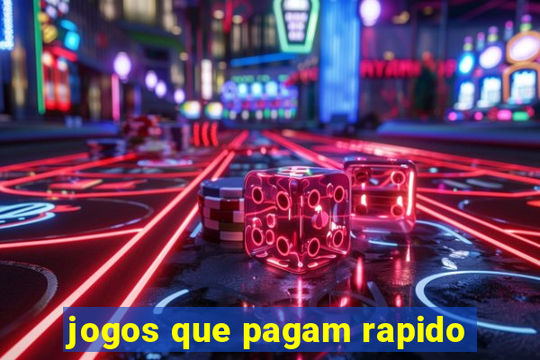 jogos que pagam rapido