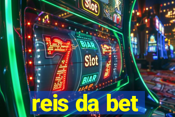 reis da bet