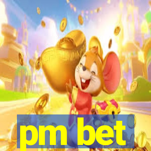 pm bet