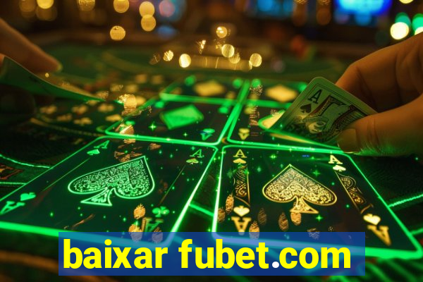 baixar fubet.com