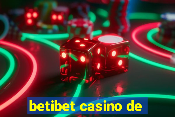 betibet casino de