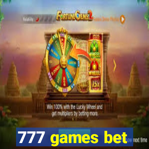 777 games bet