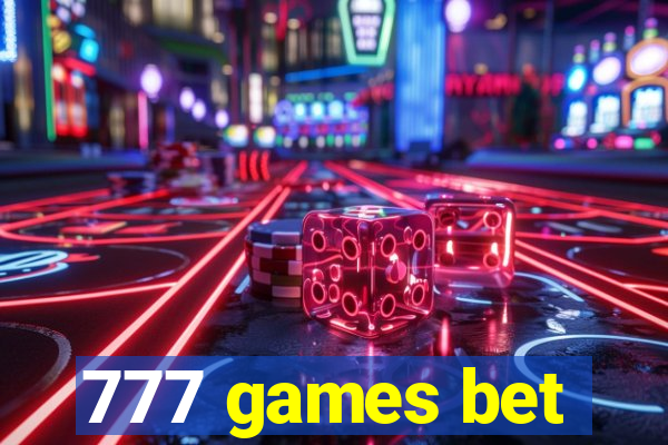 777 games bet