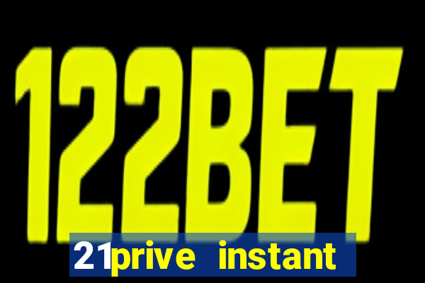 21prive instant play casino