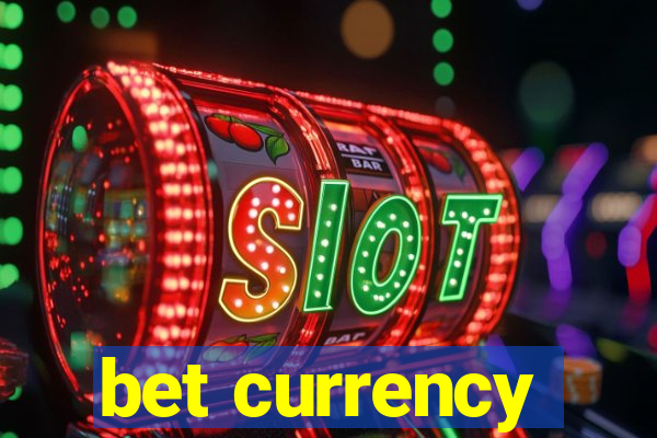 bet currency