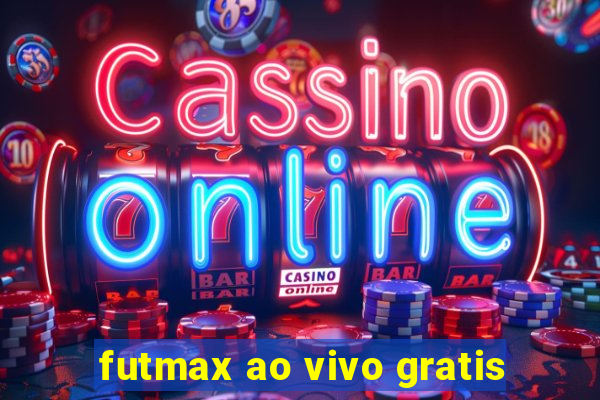 futmax ao vivo gratis