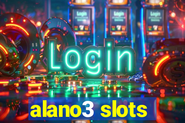 alano3 slots