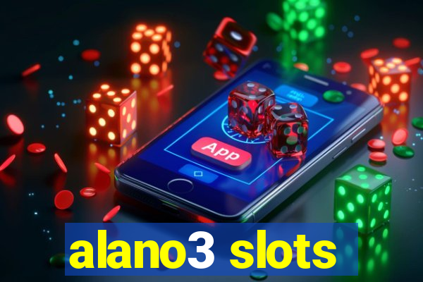 alano3 slots