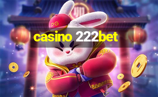 casino 222bet