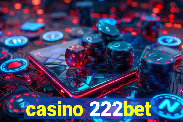 casino 222bet