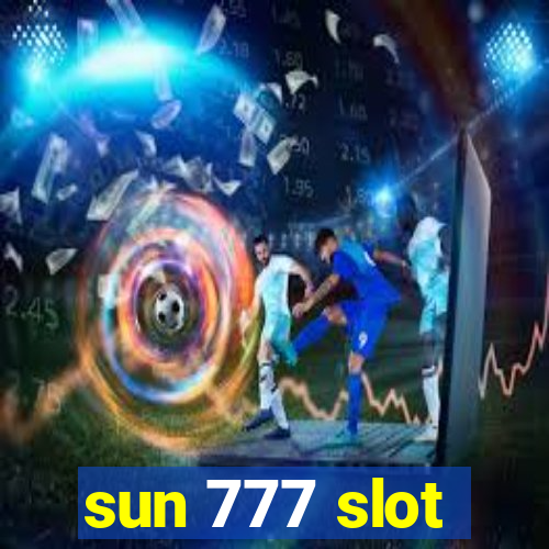 sun 777 slot