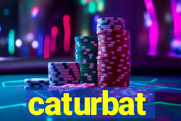 caturbat