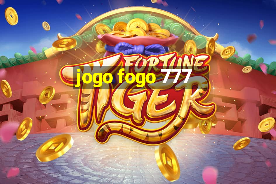 jogo fogo 777