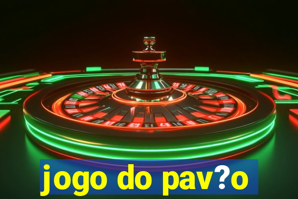 jogo do pav?o