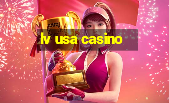 lv usa casino