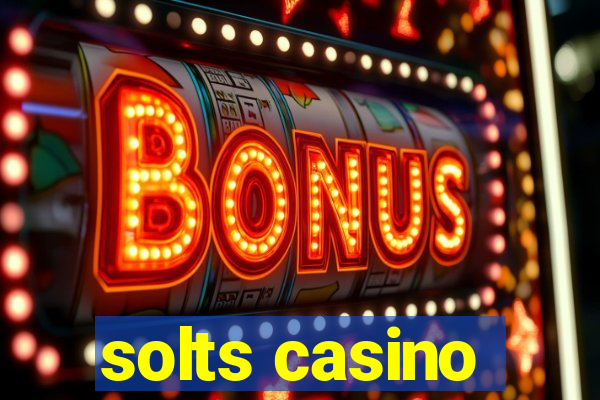 solts casino