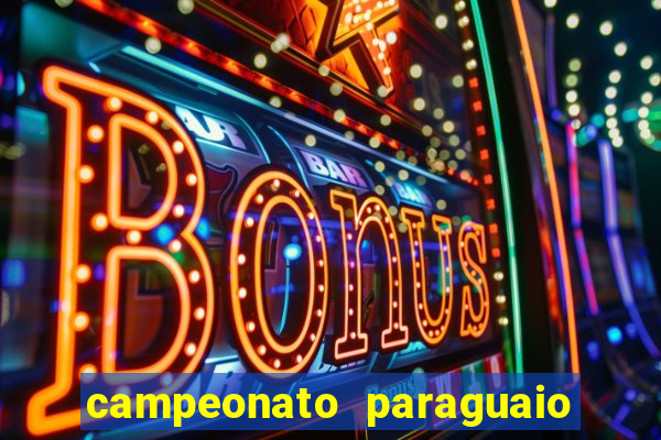 campeonato paraguaio de hoje