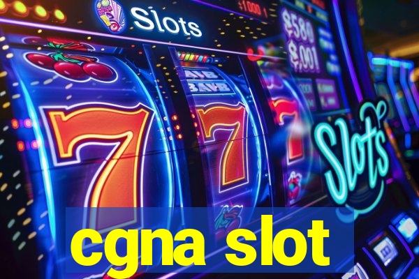 cgna slot