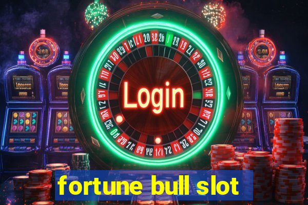 fortune bull slot