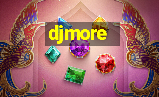 djmore