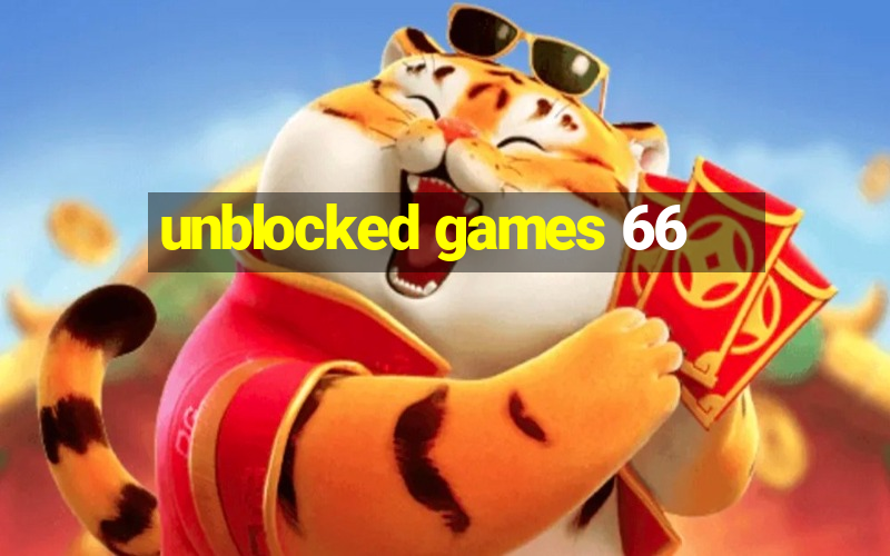 unblocked games 66