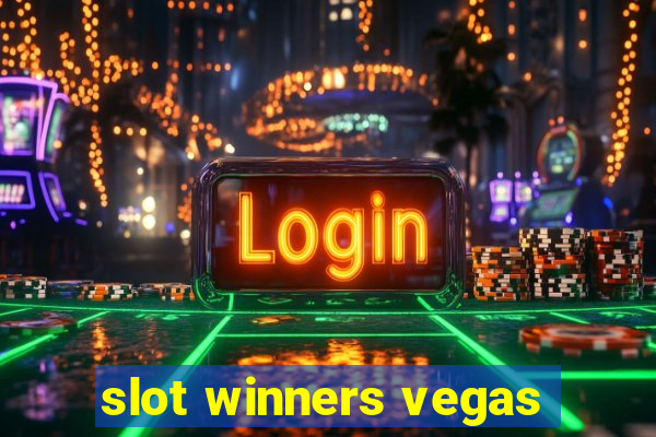 slot winners vegas