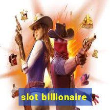 slot billionaire