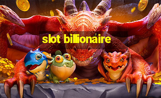 slot billionaire