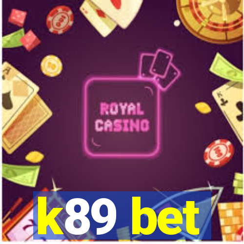 k89 bet