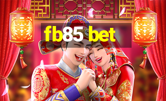 fb85 bet