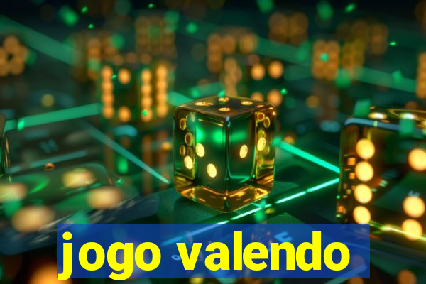 jogo valendo