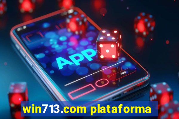 win713.com plataforma