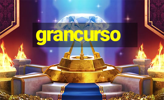 grancurso