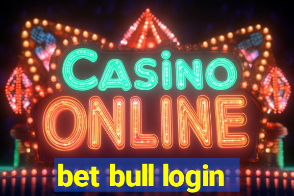 bet bull login