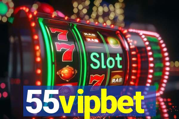 55vipbet