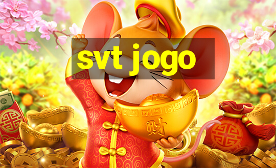 svt jogo