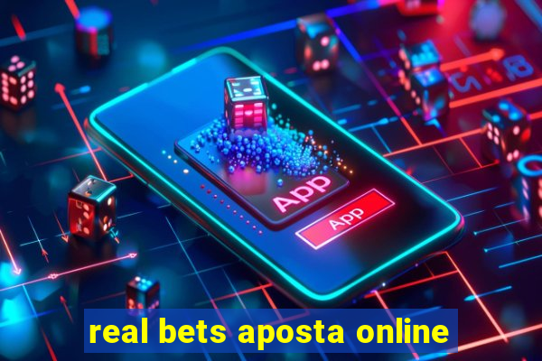 real bets aposta online