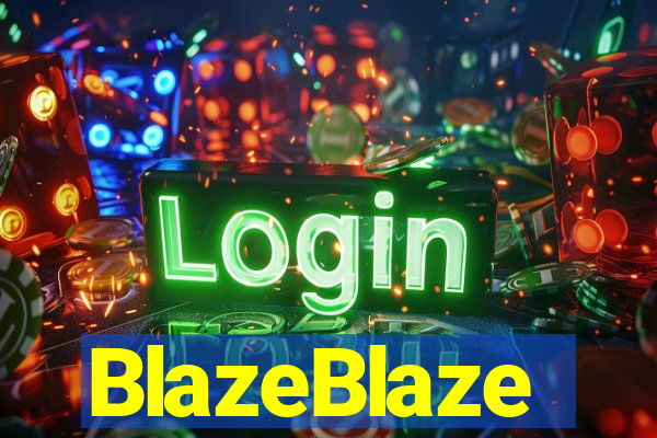 BlazeBlaze