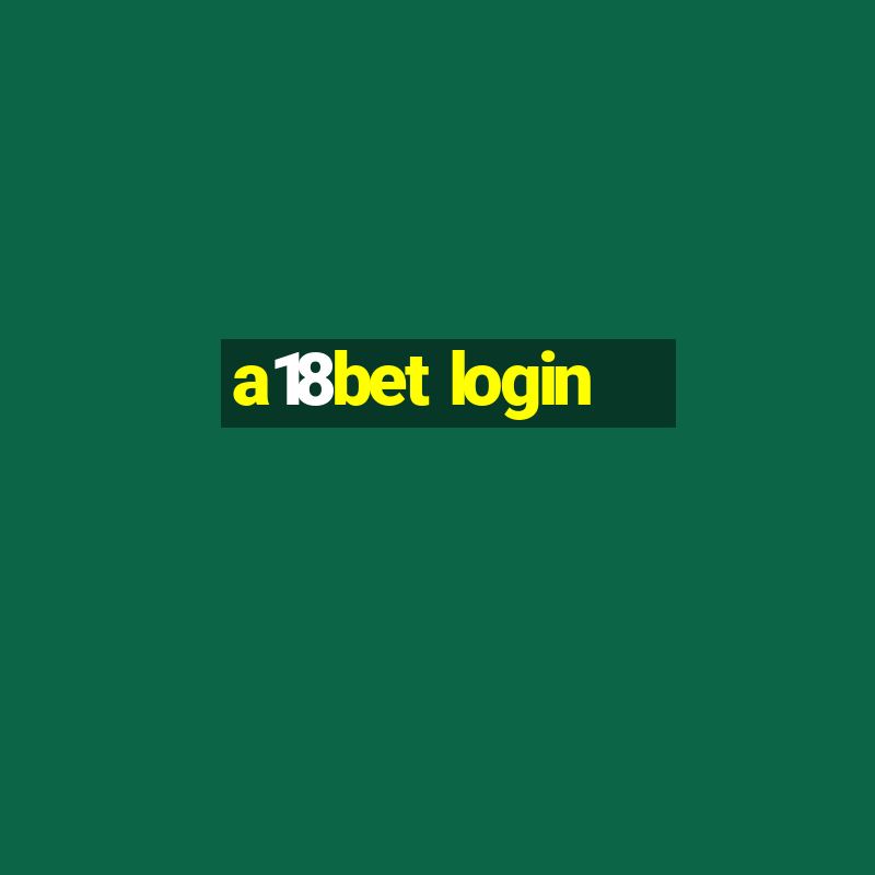 a18bet login