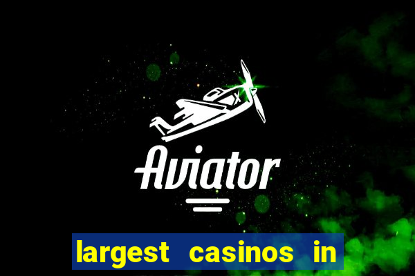 largest casinos in the us