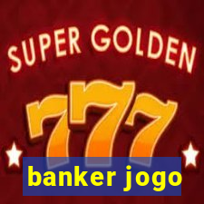 banker jogo