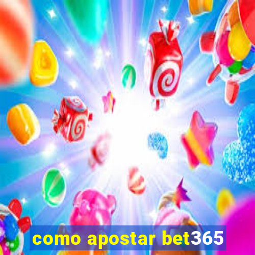 como apostar bet365