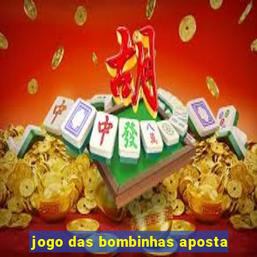 jogo das bombinhas aposta