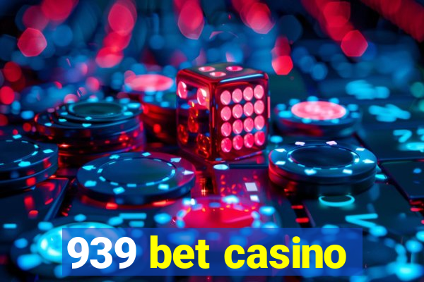 939 bet casino