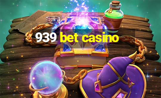 939 bet casino