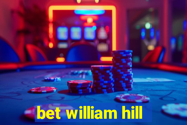 bet william hill