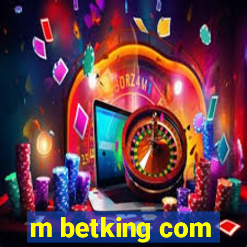 m betking com