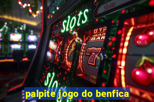 palpite jogo do benfica